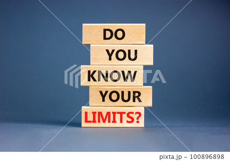 Do you know your limits symbol. Concept words Do you know your limits on wooden block. Beautiful grey table grey background. Business do you know your limits concept. Copy space. 100896898