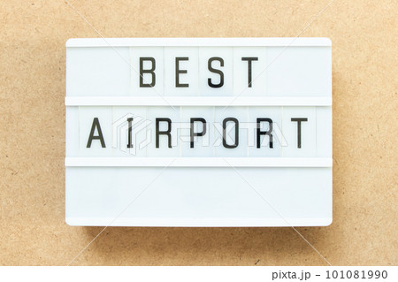 Lightbox with word best airport on wood background 101081990