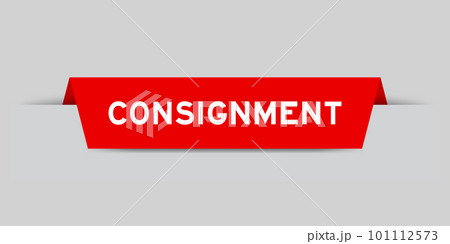 Red color inserted label with word consignment on gray background 101112573