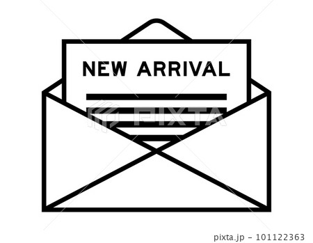 Envelope and letter sign with word new arrival as the headline Envelope and letter sign with word new arrival as the headline 101122363