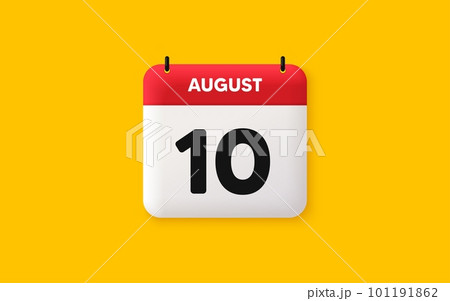 Calendar date 3d icon. 10th day of the month icon. Event schedule date. Meeting appointment time. Agenda plan, August month schedule 3d calendar and Time planner. 10th day day reminder. Vector Calendar date 3d icon. 10th day of the month icon. Event schedule date. Meeting appointment time. Agenda plan, August month schedule 3d calendar and Time planner. 10th day day reminder. Vector 101191862