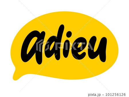 ADIEU speech bubble. Adieu is a French word...のイラスト素材 ...