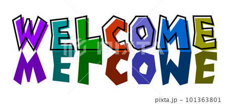 カラフルな文字で歓迎をするイラスト 101363801