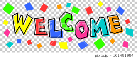 カラフルな文字で歓迎をするイラスト カラフルな文字で歓迎をするイラスト 101491994