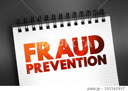 Fraud Prevention - implementation of a strategy to detect fraudulent transactions and prevent these actions from causing financial damage, text on notepad concept background Fraud Prevention - implementation of a strategy to detect fraudulent transactions and prevent these actions from causing financial damage, text on notepad concept background 101542937