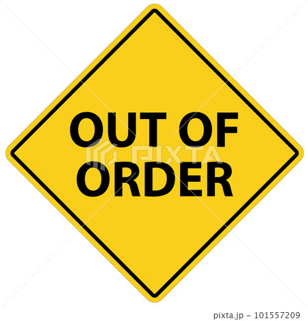 Out of order sign. Out of order warning symbol. Elevator safety sign. flat style.  101557209