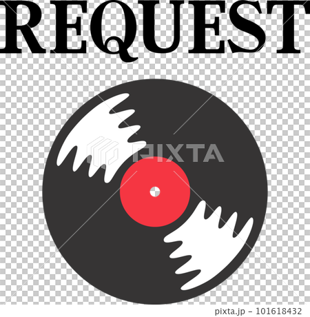 リクエストの文字とレコード盤 101618432