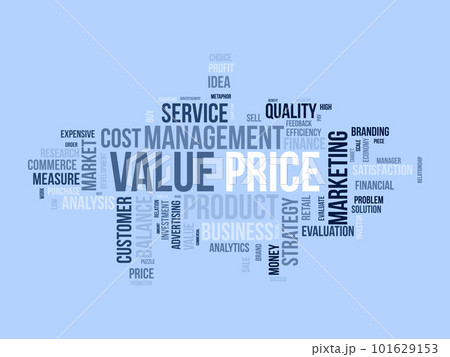Word cloud background concept for Value price. Financial analysis metaphor with balance measure. vector illustration. Word cloud background concept for Value price. Financial analysis metaphor with balance measure. vector illustration. 101629153