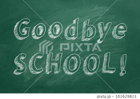 Goodbye School ! 101629823