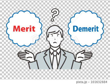 Merit / Demerit：メリットとデメリットを比べて悩む若いビジネスマン 101632884