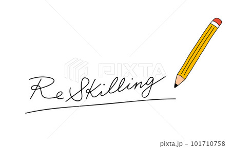 Reskillingの手書き文字と鉛筆のイラスト 101710758