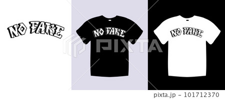 A black t - shirt with the phrase No Fake on it. Trendy apparel fashionable with text No Fake graphic on black and white shirt A black t - shirt with the phrase No Fake on it. Trendy apparel fashionable with text No Fake graphic on black and white shirt 101712370