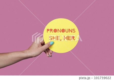 sign with the text my pronouns are she, her sign with the text my pronouns are she, her 101739022