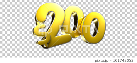 200 dollar figure gold 3D illustration.のイラスト素材 [101748052] - PIXTA