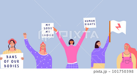 Abortion rights demonstration. Women protestors holding placards my body my choice and bans of our bodies. Supporting the protests against. Flat vector illustration in trendy colors 101750398