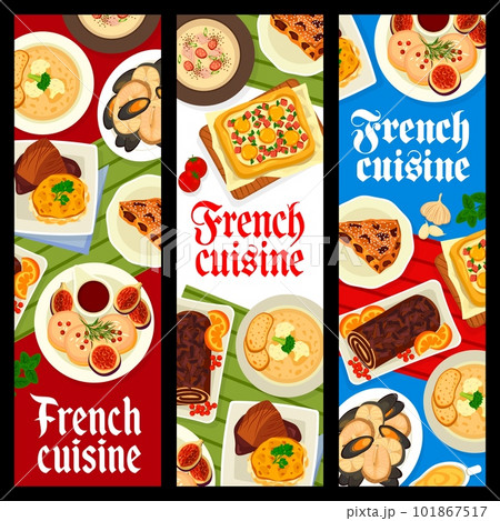 French cuisine banners, food dishes and meals plates with foie gras and onion soup, vector. French cuisine or Paris restaurant meals, fish stew with plum tart and country soup with Toulouse sausages 101867517