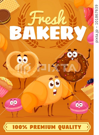 Cartoon bakery and desserts characters poster. Vector advertising card with cute freshly baked pretzel, croissant, donut and macaroons personages. Premium quality bake house production promo ads 101867639