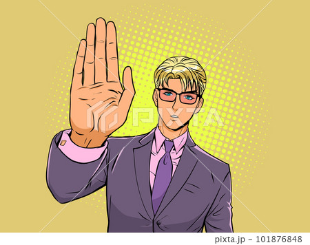 A man in a suit and glasses shows a stop sign. An offer to stop a dispute or conflict. Raise your hand and share an idea. Pop Art Retro 101876848