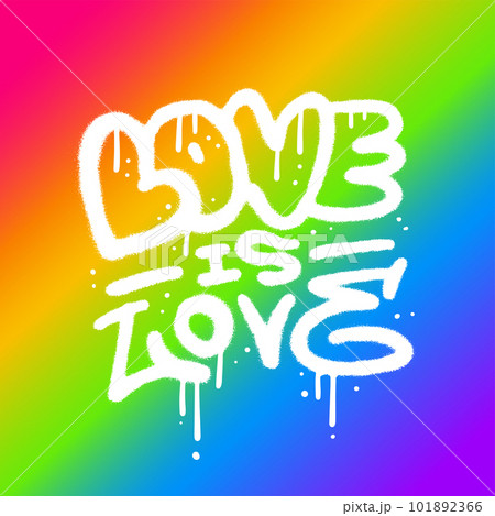Love is love - lettering card for LGBTQ Pride Month. Urban street graffiti style with splash effects and drops on rainbow colors background. Vector Illustration for printing, posters, stickers Love is love - lettering card for LGBTQ Pride Month. Urban street graffiti style with splash effects and drops on rainbow colors background. Vector Illustration for printing, posters, stickers 101892366