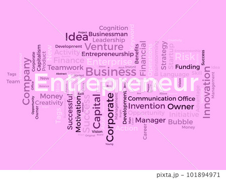 Word cloud background concept for Entrepreneur. Business management, finance success and creative development, startup vision of leadership idea. vector illustration. Word cloud background concept for Entrepreneur. Business management, finance success and creative development, startup vision of leadership idea. vector illustration. 101894971