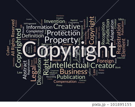 Word cloud background concept for Copyright. Intellectual property, legal trademark owner of business right. vector illustration. Word cloud background concept for Copyright. Intellectual property, legal trademark owner of business right. vector illustration. 101895155