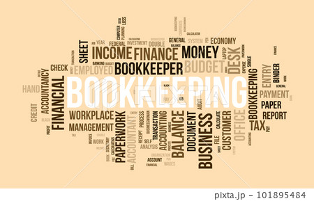 Word cloud background concept for Bookkeeping. - Stock Illustration  [101895493] - PIXTA