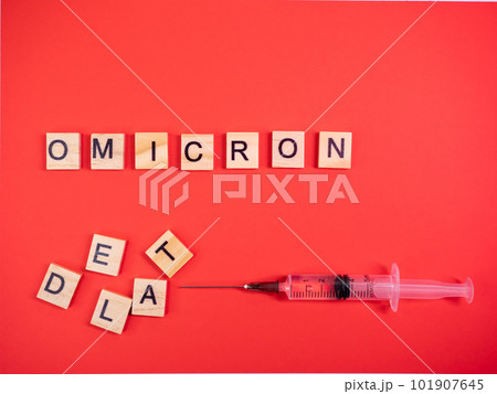 Omicron variant replaces Delta. Emergence of new dangerous strain of coronavirus COVID-19 Omicron. Syringe. Words omicron delta on colored red background Omicron variant replaces Delta. Emergence of new dangerous strain of coronavirus COVID-19 Omicron. Syringe. Words omicron delta on colored red background 101907645
