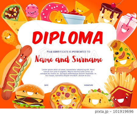 Kids diploma cartoon cheerful fast food characters. Cartoon vector honor trophy letter with funny pizza, hot dog, burger, tacos and burrito. Tex mex nachos, chicken, pie, cocktail and french fries Kids diploma cartoon cheerful fast food characters. Cartoon vector honor trophy letter with funny pizza, hot dog, burger, tacos and burrito. Tex mex nachos, chicken, pie, cocktail and french fries 101919696