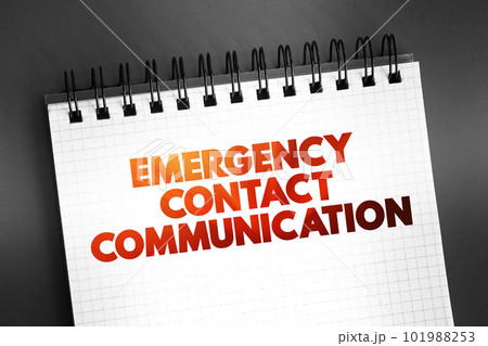 Emergency Contact Communication text on notepad, concept background Emergency Contact Communication text on notepad, concept background 101988253