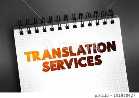 Translation Services text on notepad, business concept background Translation Services text on notepad, business concept background 101988427