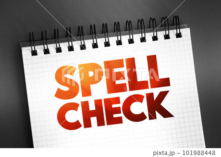 Spell Check text on notepad, concept background Spell Check text on notepad, concept background 101988448