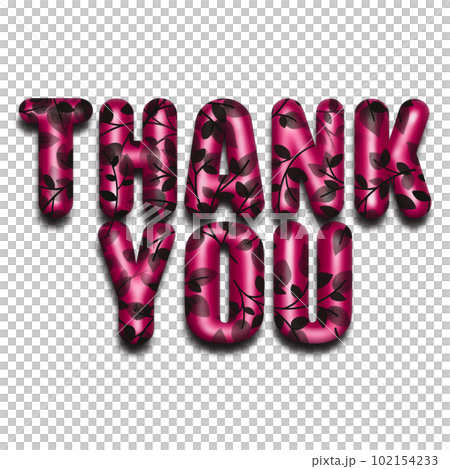 アルファベットの単語イラスト、お礼の言葉のイラスト素材、丸みのある立体的な文字素材、シルクの様な質感 102154233