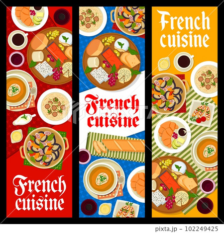 French cuisine vector banners of traditional meal breakfast dishes, cheese and bread food. Baguette, croissant and truffle spaghetti, onion soup, fig salad and tomato toast, French restaurant menu 102249425