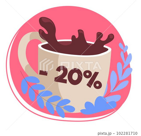 Cup of coffee with discounts in restaurant cafe 102281710
