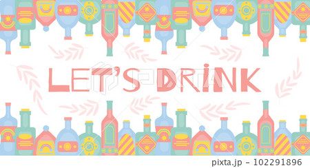Let s drink concept with different bottles of alcohol drinks. Party, pub, restoraunt or club banner. alcohol coctail. Vector illustration Let s drink concept with different bottles of alcohol drinks. Party, pub, restoraunt or club banner. alcohol coctail. Vector illustration 102291896