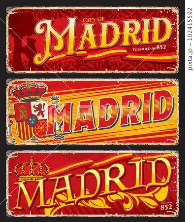 Madrid travel stickers and plates with vector flag and coat of arms of Spain. Heraldic symbols of Madrid and Spain rusty metal signs with bear, tree, royal crown, lion, castle and pomegranate shields Madrid travel stickers and plates with vector flag and coat of arms of Spain. Heraldic symbols of Madrid and Spain rusty metal signs with bear, tree, royal crown, lion, castle and pomegranate shields 102415592