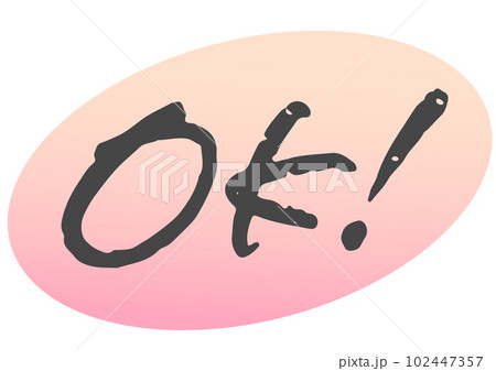 手書き文字素材「OK!」ベクターデータ。 102447357