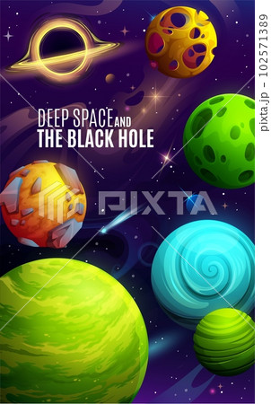 Cartoon galaxy planets and deep space poster. Astronomy exploration, space research or galaxy adventure vector leaflet. Universe discovery vertical banner or flyer with black hole, fantasy planets Cartoon galaxy planets and deep space poster. Astronomy exploration, space research or galaxy adventure vector leaflet. Universe discovery vertical banner or flyer with black hole, fantasy planets 102571389