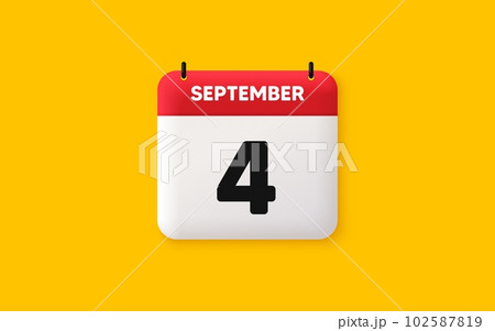 Calendar date 3d icon. 4th day of the month icon. Event schedule date. Meeting appointment time. Agenda plan, September month schedule 3d calendar and Time planner. 4th day day reminder. Vector 102587819