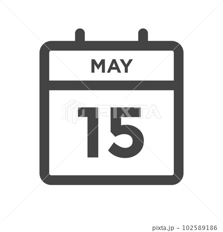May 15 Calendar Day or Calender Date for Deadlines or Appointment May 15 Calendar Day or Calender Date for Deadlines or Appointment 102589186