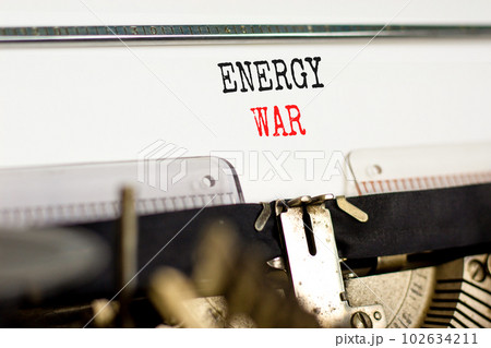 Energy war symbol. Concept words Energy war typed on beautiful old retro typewriter. Beautiful white background. Business and Energy war concept. Copy space. 102634211