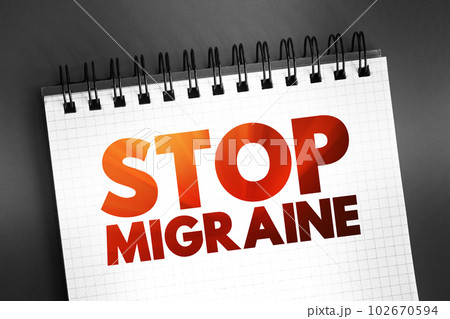 Stop Migraine text quote on notepad, health concept background Stop Migraine text quote on notepad, health concept background 102670594