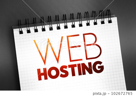 Web Hosting - Internet hosting service that hosts websites for clients, text quote on notepad 102672765