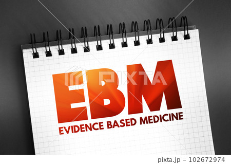 EBM - Evidence-based medicine - use of current best evidence in making decisions about the care of individual patients, acronym text concept on notepad EBM - Evidence-based medicine - use of current best evidence in making decisions about the care of individual patients, acronym text concept on notepad 102672974