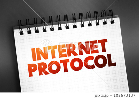 Internet Protocol - network layer communications protocol in the Internet protocol suite for relaying datagrams across network boundaries, text concept on notepad 102673137