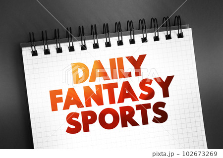 Daily Fantasy Sports text on notepad, concept background 102673269