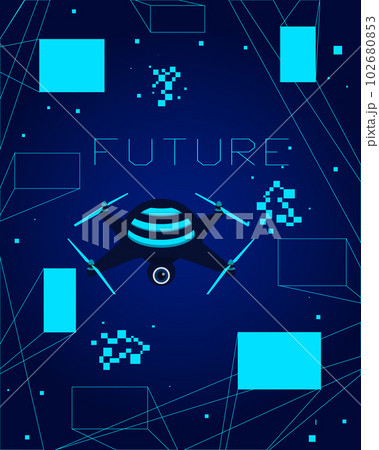 Future banner. Quadcopter and abstract neon shapes. Flying drone. Futuristic technologies. Outline cubes. Pixel simple figures. Innovation science. Aircraft devices. Vector poster design 102680853