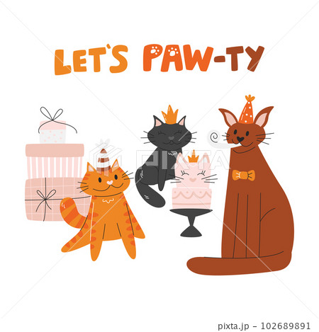Let's paw-ty greeting card. Pawty concept design with different breed cats. Cute kittens celebrating birthday. Domestic animals having fun. Pet party hand drawn flat vector illustration isolated Let's paw-ty greeting card. Pawty concept design with different breed cats. Cute kittens celebrating birthday. Domestic animals having fun. Pet party hand drawn flat vector illustration isolated 102689891