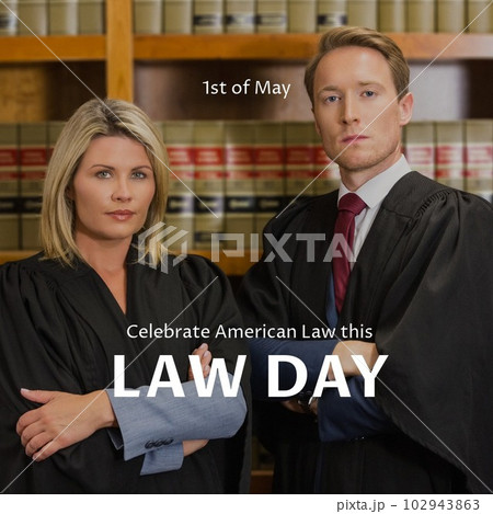 Combination of law day text over caucasian lawyers Combination of law day text over caucasian lawyers 102943863