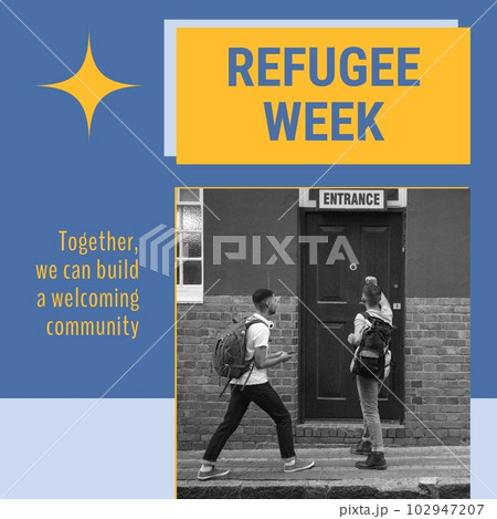 Composite of refugee week text and diverse men with backpack standing outside entrance of house 102947207